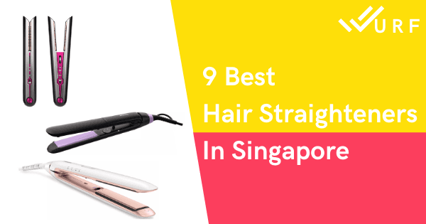 9 Best Hair Straighteners In Singapore (2021) To Beat Frizz!