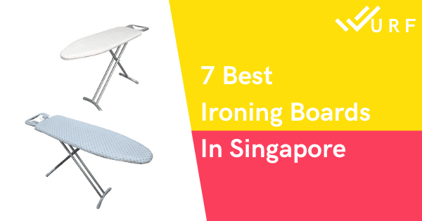 Best Ironing Board Singapore