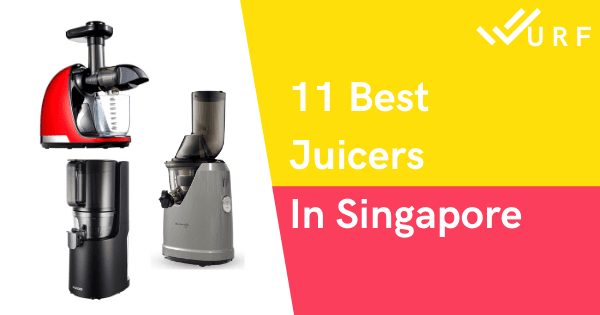 11 Best Juicers In Singapore 2021 (Includes Slow Juicer Too)