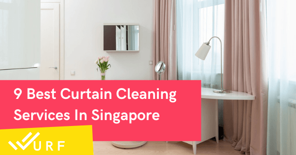 9 Best Curtain Cleaning Services In Singapore – Easy & Cheap