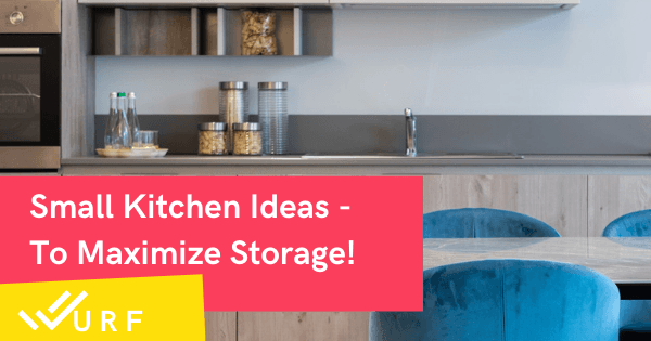 11 Small Kitchen Ideas – For Better Storage And Organization